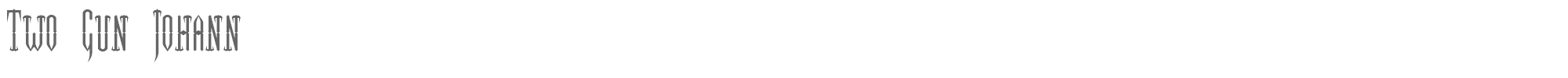 Sample characters Two Gun Johann Font