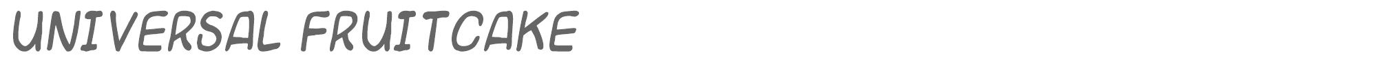 Universal Fruitcake UNIVERSALFRUITCAKE.ttf font preview