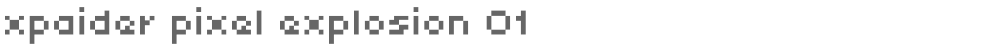 Sample characters Xpaider Pixel Explosion 01 Font
