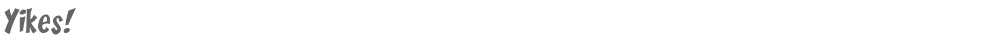 Sample characters Yikes Font