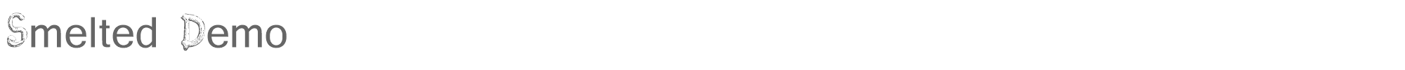 Smelted smeltDemo.ttf font preview