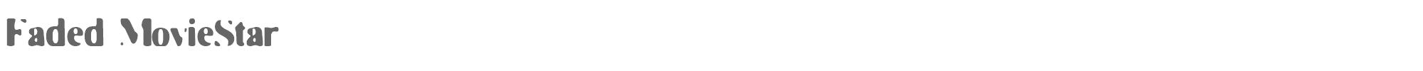 Sample characters Faded MovieStar Font
