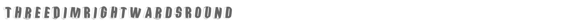 Threedimensional ThreeDimRightwardsRound.ttf font preview