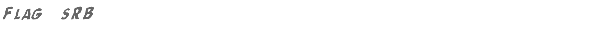 Sample characters Flag (sRB) Font
