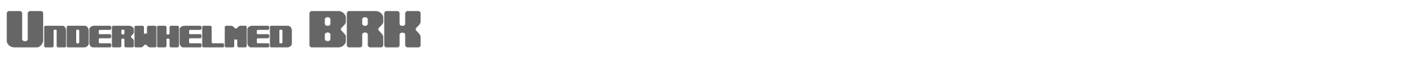 Underwhelmed BRK underwhe.ttf font preview
