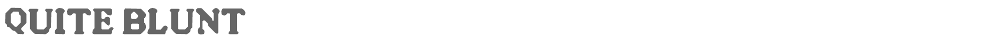 Sample characters Quite Blunt Font