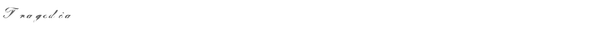 Sample characters Tragedia Font