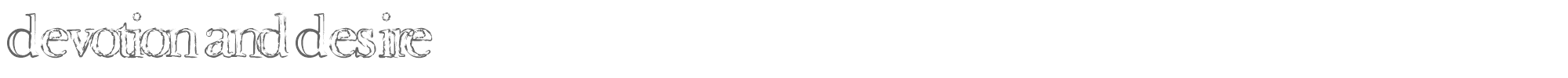 Devotion and Desire devotionanddesire.ttf font preview