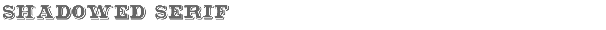 Sample characters Shadowed Serif Font