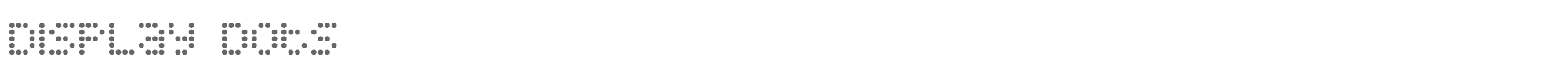 Sample characters Display Dots Font