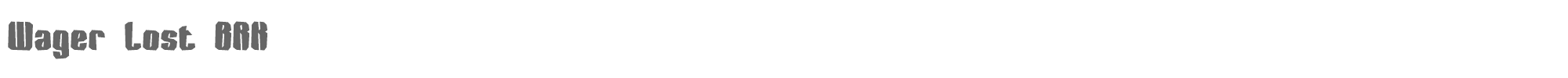 Wager BRK wagerlos.ttf font preview
