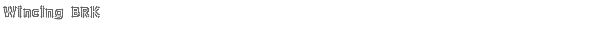 Sample characters Wincing BRK Font