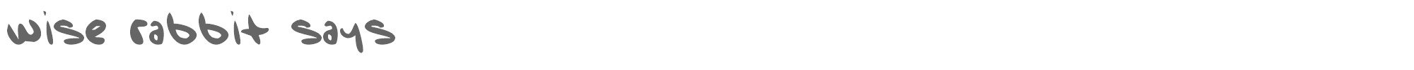 Sample characters Wise Rabbit Says Font