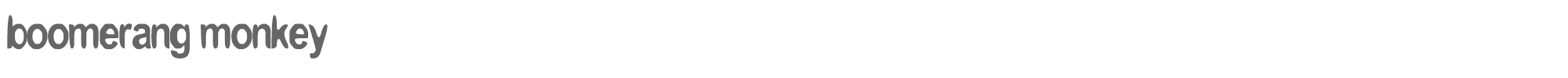 Boomerang Monkey MONKEY.TTF font preview
