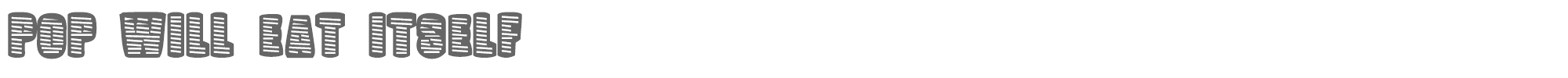 Sample characters Pop Will Eat Itself Font
