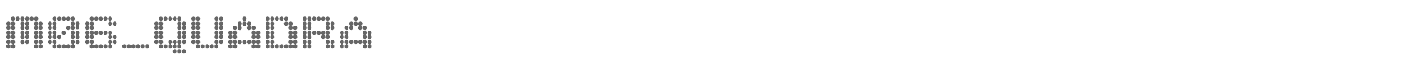 Sample characters M06 Quadra Font