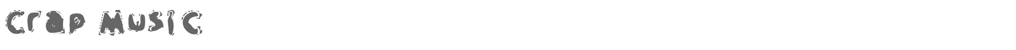 Crap Music CRAPM___.TTF font preview