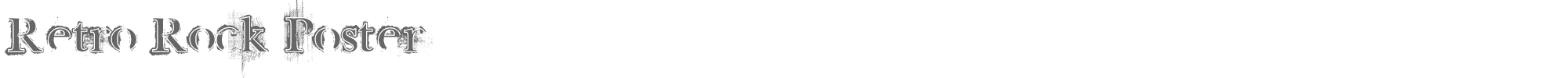 Retro Rock Poster retroRockPoster.ttf font preview