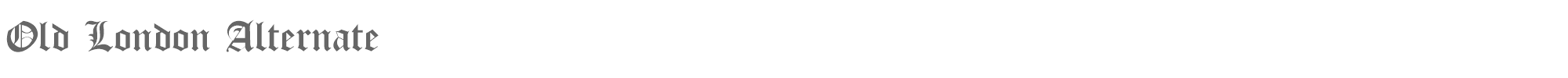 Old London OldLondonAlternate.ttf font preview