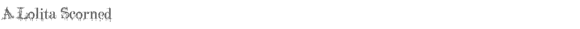 A Lolita Scorned A_Lolita_Scorned.ttf font preview