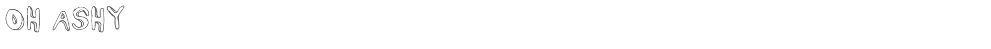 Oh Ashy ashy.ttf font preview