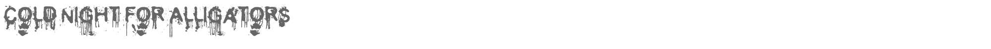 Cold Night for Alligators coldnightforalligators.ttf font preview