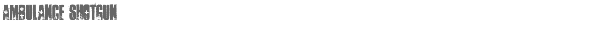 Sample characters Ambulance Shotgun Font