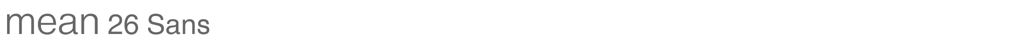 Sample characters Mean 26 Sans Font