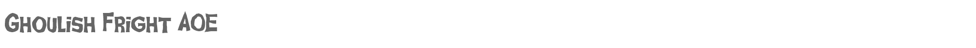 Ghoulish Fright AOE GhoulFriAOE.ttf font preview