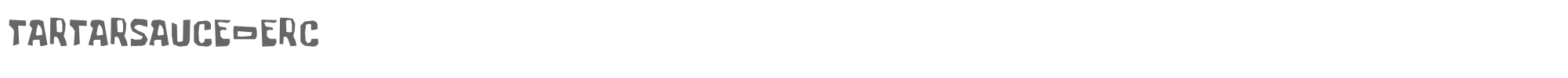 Tartarsauce Erc tartar_sauce_erc.ttf font preview