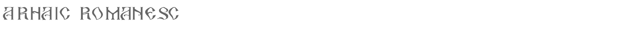 Arhaic Romanesc Arhaic_rom.ttf font preview