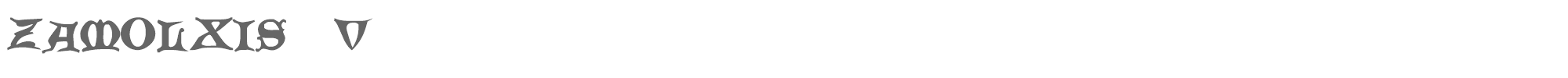 Zamolxis  V Zamolxis-V.ttf font preview