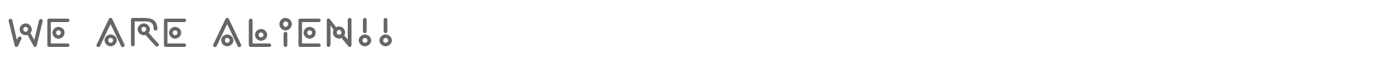 Sample characters We are alien !! Font
