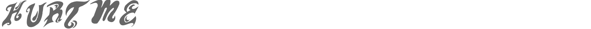 Sample characters Hurt Me Font