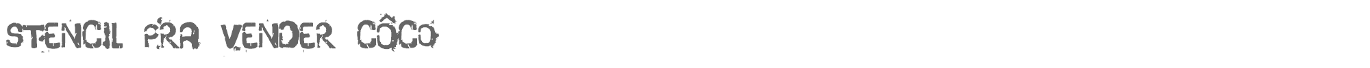 Sample characters Stencil Pra Vender Côco Font