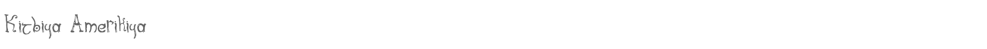 Kitbiya Amerikiya Sterna.ttf font preview