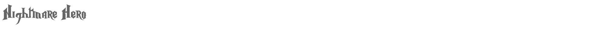 Sample characters Nightmare Hero Font