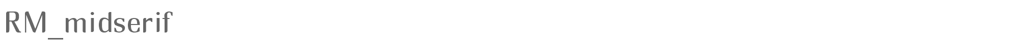 Sample characters RM Midserif Font