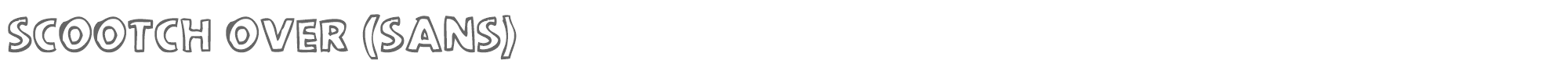 Scootch Over Sans scootchover-sans.ttf font preview