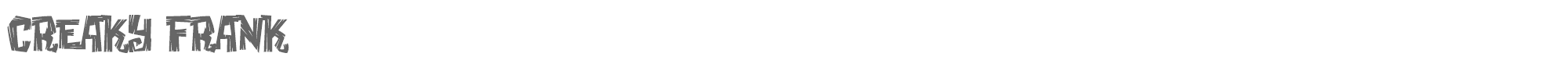 Sample characters Creaky Frank Font
