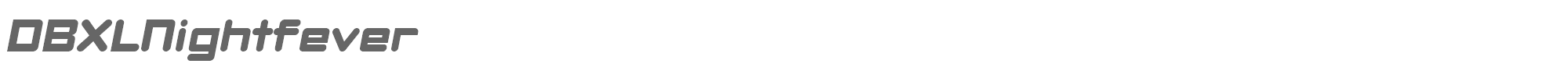 DBXL Nightfever DBXLNEWI.TTF font preview