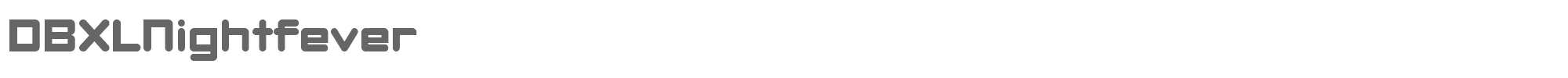 DBXL Nightfever DBXLNEW_.TTF font preview