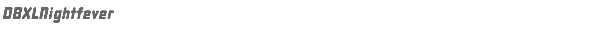 DBXL Nightfever DBXLNI__.TTF font preview