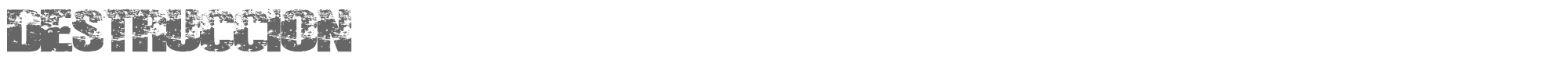 Destruccion DESTRUCCION.ttf font preview