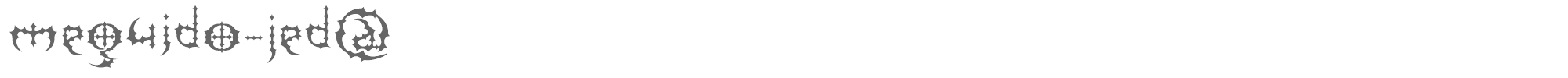 Sample characters Meguido Jed@ Font