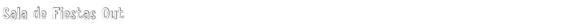 Sala de Fiestas SalaDeFiestas-Out.ttf font preview