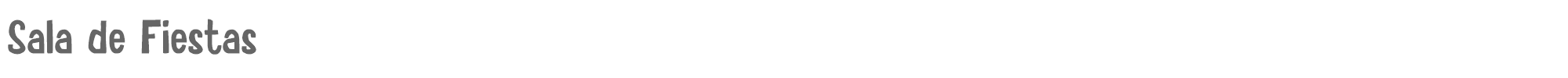 Sala de Fiestas SalaDeFiestas.ttf font preview