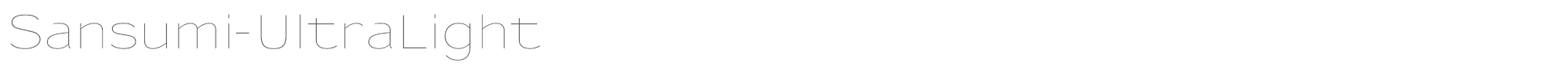 Sansumi Sansumi-UltraLight.ttf font preview
