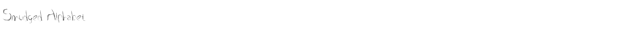 Sample characters Smudged Alphabet Font