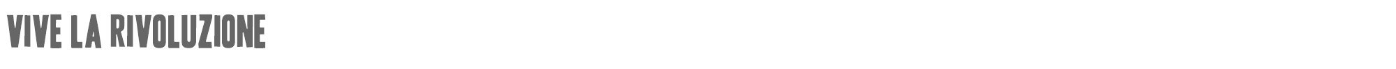 Sample characters Vive la Rivoluzione Font